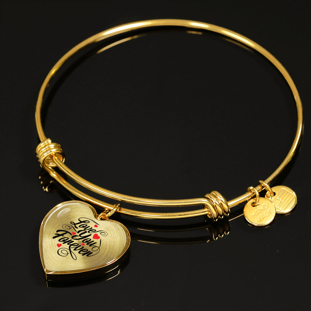Love you Forever Luxury Bangle