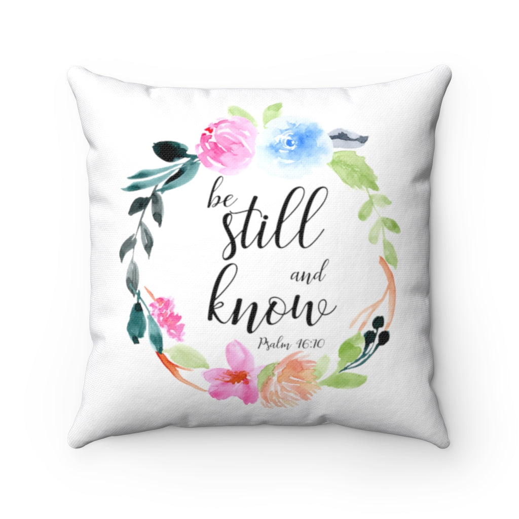 Be Sill and Know God Pillow White