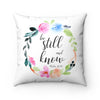 Be Sill and Know God Pillow White